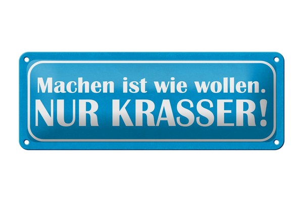 Blechschild Spruch 27X10 Cm Machen Wie Wollen Nur Krasser Deko Schild Tin Sign-image