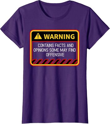 Warning Contains Facts May Find Offensive Humor Ladies' Crewneck T-Shirt