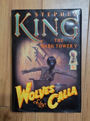 The Dark Tower V Wolves of the Calla Stephen King 2003 HC First Trade Edition