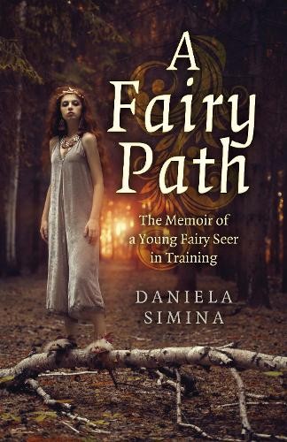 Fairy Path, A by Daniela Simina - 9781803414027