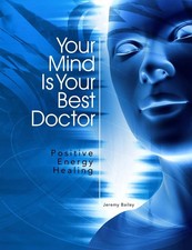 Your Mind Is Your Best Doctor Jeremy Bailey Taschenbuch Kartoniert / Broschiert