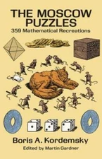 The Moscow Puzzles: 359 Mathematical Recreations (Dover Recreationa - GOOD