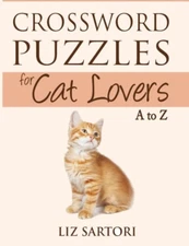 Crossword Puzzles for Cat Lovers A to Z (Crossword Puzzles for Hobby Lovers)