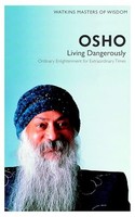 Osho - Living Dangerously - Paperback - J245Z