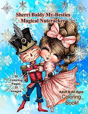 SHERRI BALDY MY-BESTIES MAGICAL NUTCRACKER **BRAND NEW**