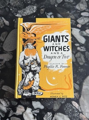 Giants and Witches and a Dragon or Two by Phyllis R. Fenner - FIRST EDITION HC