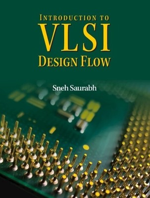 Sneh Saurabh Introduction to VLSI Design Flow (Taschenbuch)
