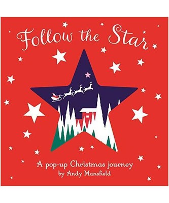 Follow the Star: A pop-up Christmas journey, Andy Mansfield