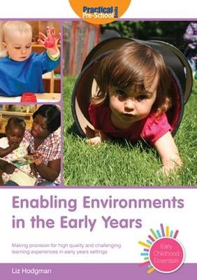 Enabling Environments in the Early Years, Hodgman,