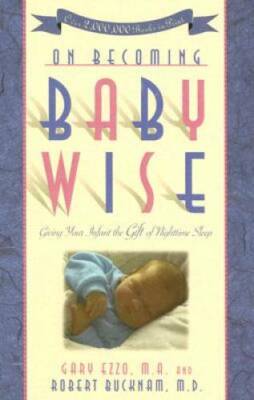 On Becoming Baby Wise: Giving Your Infant the Gift of Ni - ACCEPTABLE