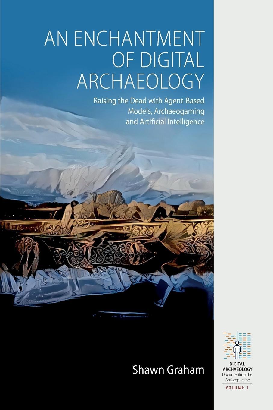 Thumbnail - An Enchantment Of Digital Archaeology Shawn Graham Taschenbuch