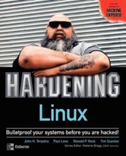 Hardening Linux by John Terpstra; Paul Love; Ronald P. Reck; Tim Scanlon