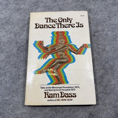 Ram Dass The Only Dance There Is 1974 Psychedelic Spirituality Self Help Book