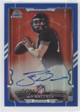 2015 Bowman Chrome Rookie Blue Refractor 93/99 Bo Wallace #RCRA-BW Auto 1be