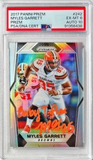 Myles Garrett RC 2017 Prizm #242 Auto Silver “Baby T-Rex” Inscrip PSA 6 Auto 10