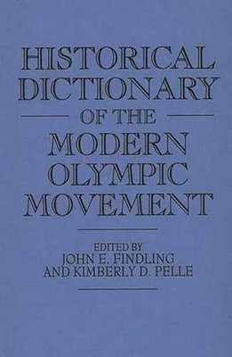 Historical Dictionary of the - Hardcover, by Findling John E.; - Very Good