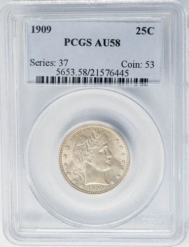 1909 Barber Quarter 25c AU58 PCGS 951026-14