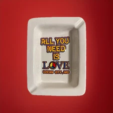 Ocean City, MD Ashtray  GIFT DEPOT Vintage Ceramic “All You Need Is Love”