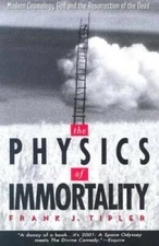 The Physics of Immortality: Modern Cosmology, God and the Resurrection of - GOOD