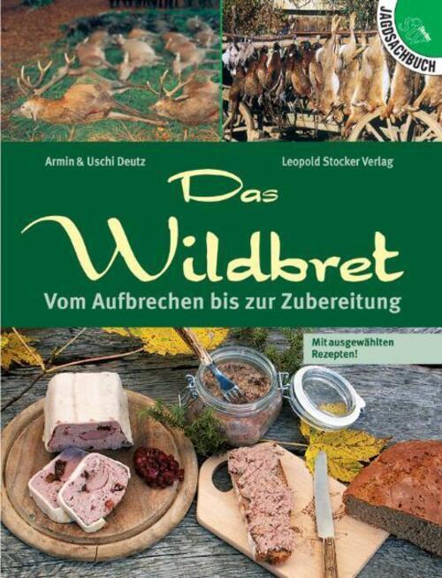 Thumbnail - Das Wildbret Vom Aufbrechen Bis Zur Zubereitung. Mit Ausgewählten