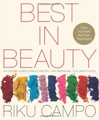 The Best in Beauty : An Ultimate Guide to Makeup and Skincare Tec