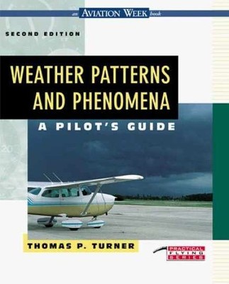 Weather Patterns and Phenomena - Paperback, by Turner Thomas P. - Acceptable