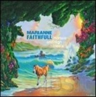 Marianne Faithfull - Horses AND High Heels CD