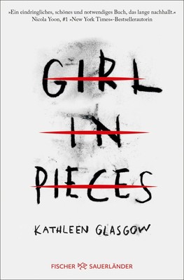 Girl in Pieces | TikTok made me buy it! Deutsche Ausgabe | Kathleen Glasgow