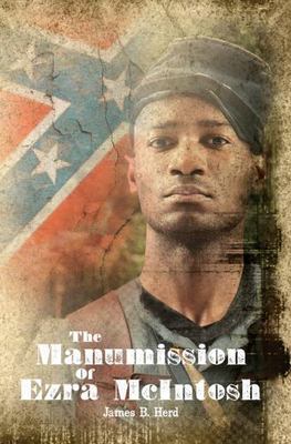 The Manumission of Ezra McIntosh by James B. Herd