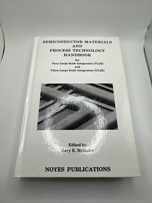 SEMICONDUCTOR MATERIALS AND PROCESS TECHNOLOGY HANDBOOK (VLSI AND - Hardcover VG