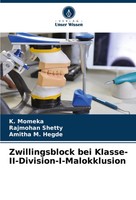 K. Momeka (U. A.) | Zwillingsblock Bei Klasse-Ii-Division-I-Malokklusion | Buch
