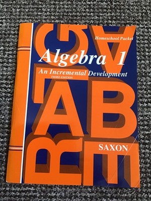 Saxon Algebra 1 an incremental development Homeschool packet answers 3rd edition