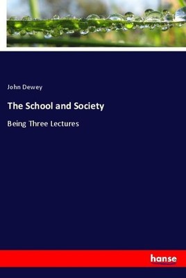 John Dewey | The School and Society | Taschenbuch | Englisch (2019) | Paperback