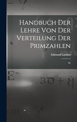 Handbuch der Lehre von der Verteilung der Primzahlen: 01