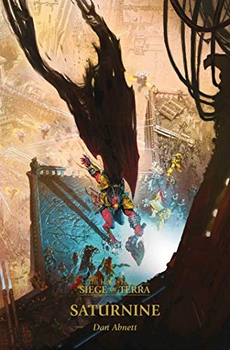 Saturnine (Siege of Terra, Book 4)