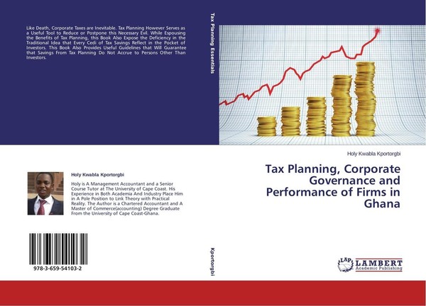 Tax Planning, Corporate Governance And Performance Of Firms In Ghana Holy Kwabla-image
