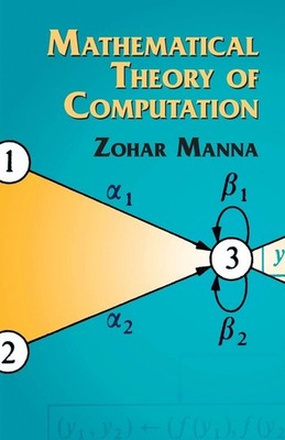 Mathematical Theory of Computation, Zohar Manna