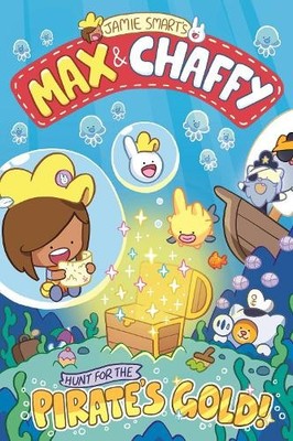 Jamie Smart Max and Chaffy: Hunt for the Pirate's Gold (from the m (Taschenbuch)