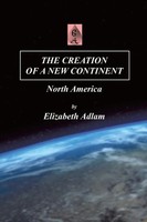 Elizabeth Adlam | The Creation Of A New Continent | Taschenbuch | Englisch