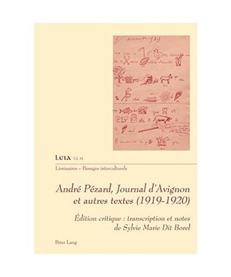 André Pézard, Journal d¿Avignon et autres textes [1919-1920]: Édition critiq