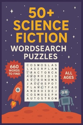 50+ Sci-Fi Wordsearch Puzzles: Fun for All