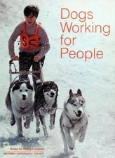 Dogs Working for People; National Geogr- 9780870441240, hardcover, Joanna Foster
