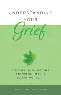 Understanding Your Grief: Ten Essential Touchstones for - Paperback / softback N