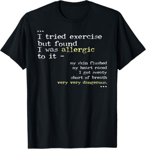 Allergic To Exercise Funny Lazy Bum Excuses Gym Diet T-shirt