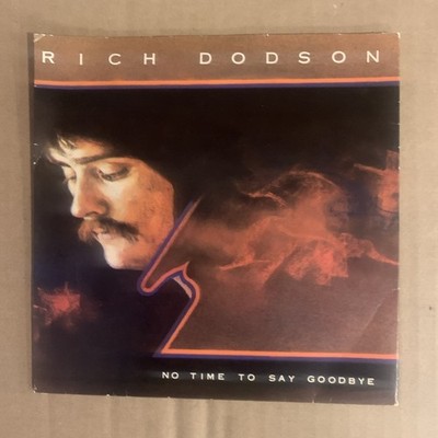 Rich Dodson, 45 rpm, Canada Press, VG+, No Time To Say Goodbye
