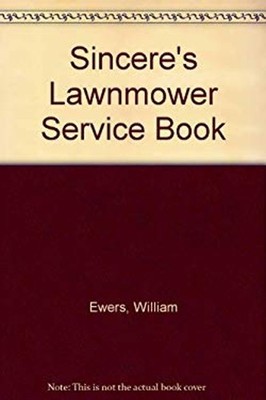 Sincere's lawnmower service book William Ewers