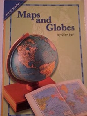 HISTORY SOCIAL SCIENCE 2006 CONTENT READER GRADE 1: MAPS AND GLOB