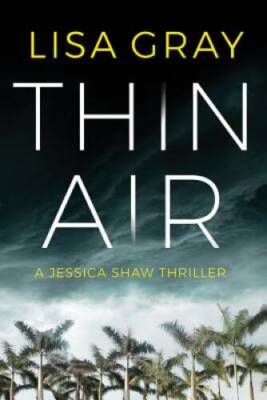 Thin Air (Jessica Shaw) - Hardcover By Gray, Lisa - GOOD