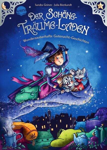Der Schöne-träume-laden. Wunderzauberhafte Gutenacht-geschichten