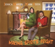 JESSICA MARTIN & MARK STEYN - Making Spirits Bright - CD - *NEW/STILL SEALED*